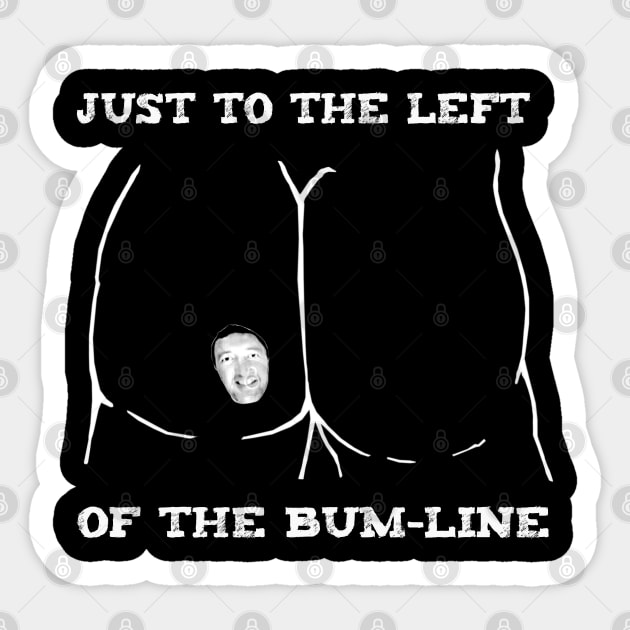 Bum Line Sticker by Whatever Forever